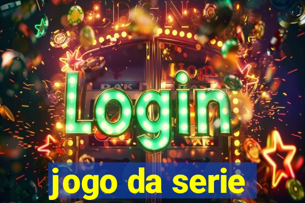 jogo da serie