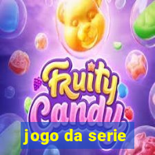 jogo da serie