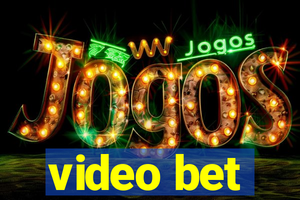 video bet