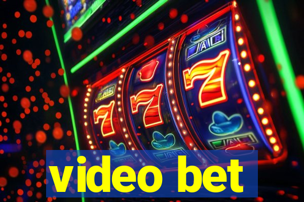 video bet