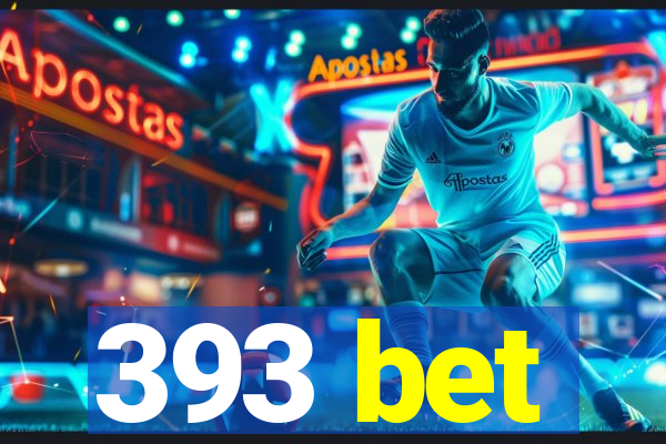 393 bet