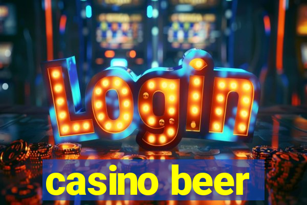 casino beer