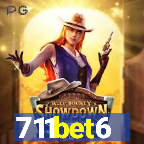 711bet6