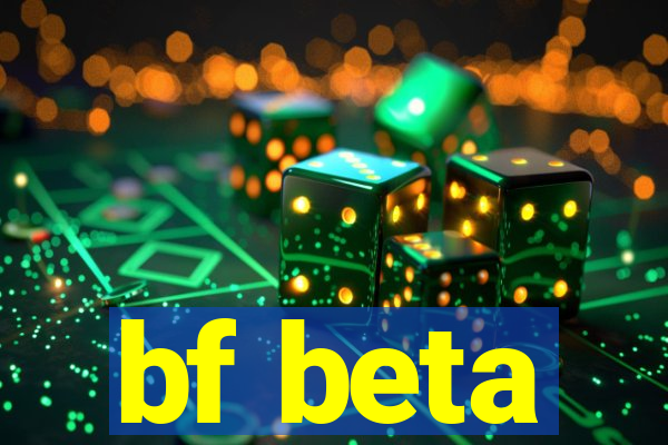 bf beta