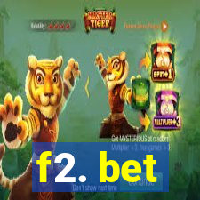 f2. bet