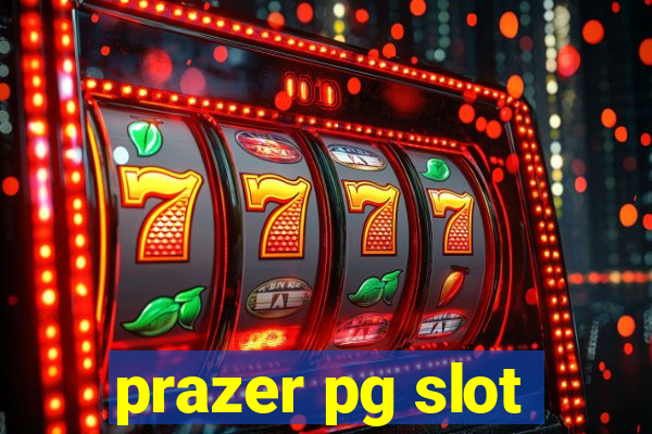 prazer pg slot