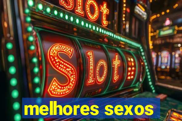 melhores sexos