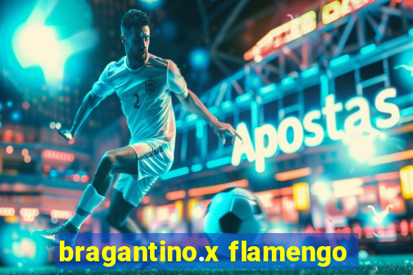 bragantino.x flamengo