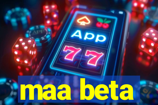 maa beta