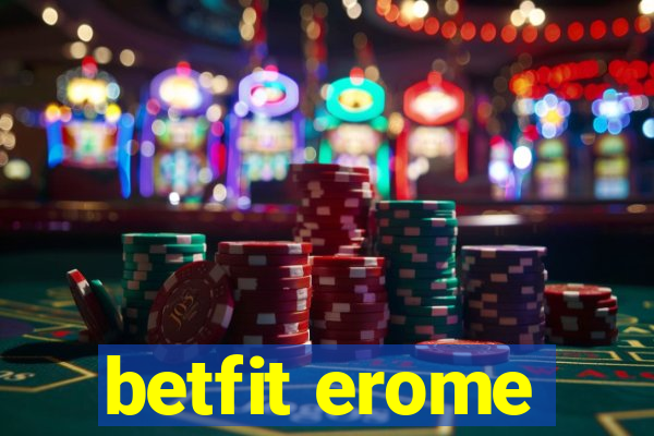 betfit erome