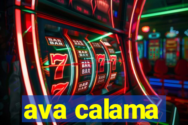 ava calama