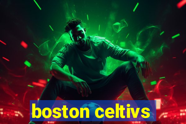 boston celtivs