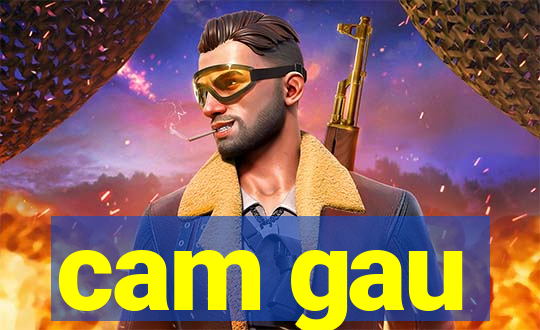 cam gau