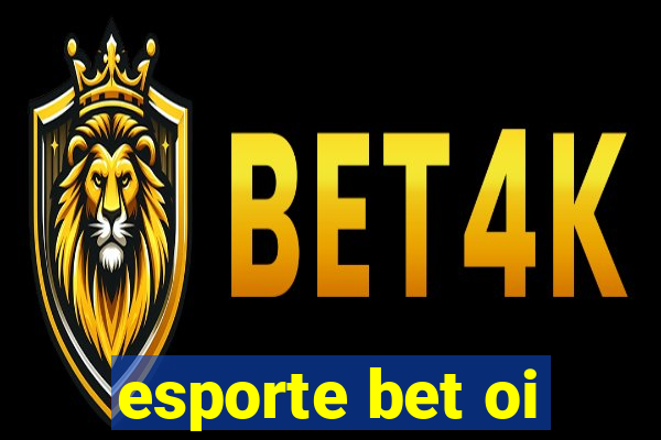 esporte bet oi