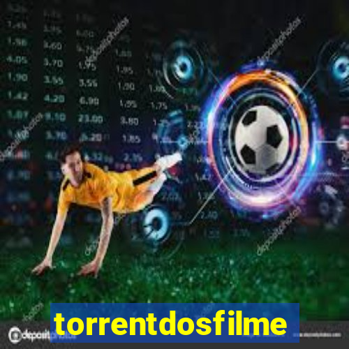 torrentdosfilmeshd