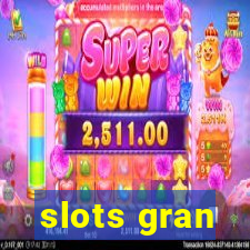 slots gran