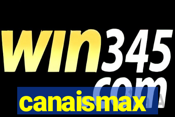 canaismax