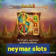 neymar slots