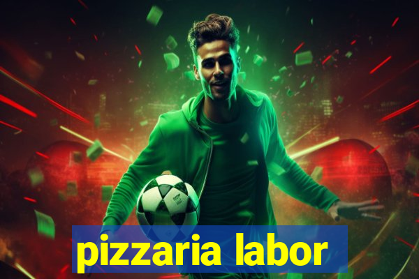 pizzaria labor