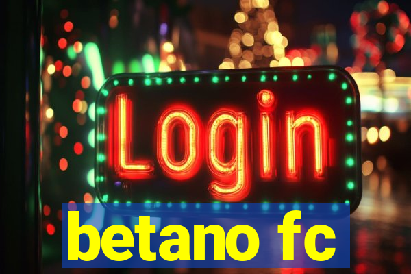 betano fc