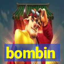 bombin