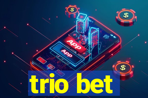 trio bet