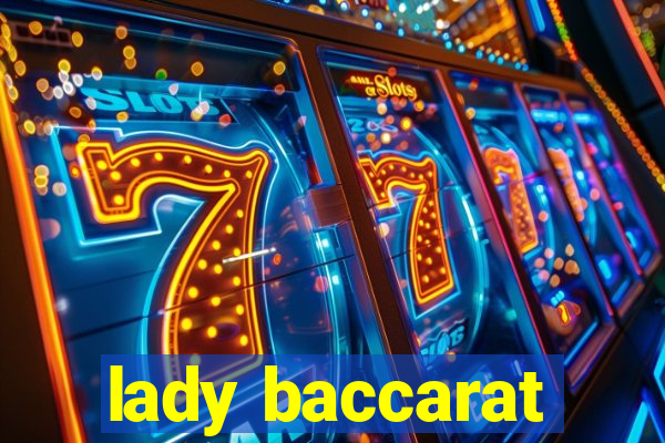 lady baccarat