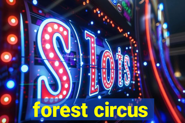 forest circus