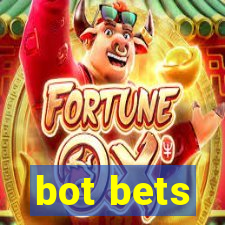 bot bets