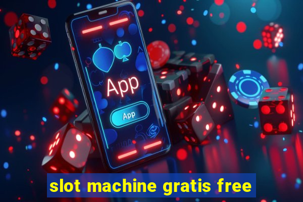 slot machine gratis free