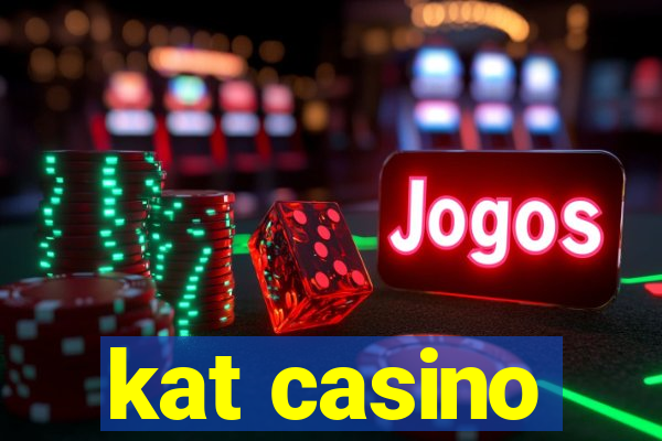 kat casino