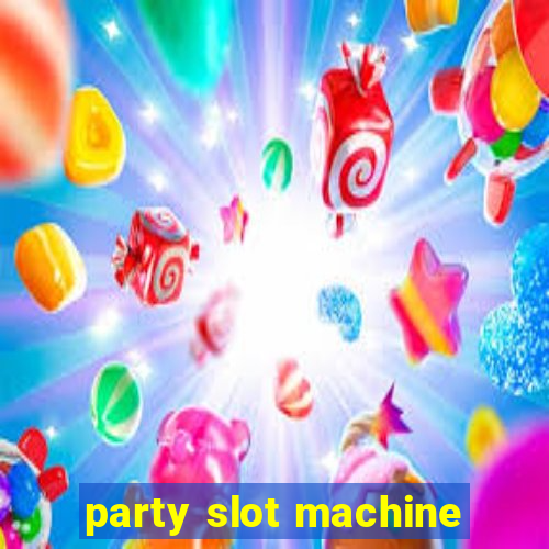 party slot machine