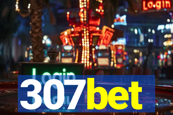 307bet