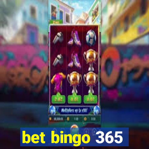 bet bingo 365