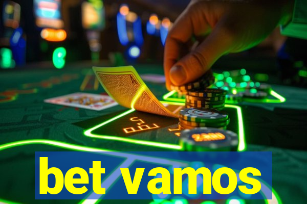 bet vamos