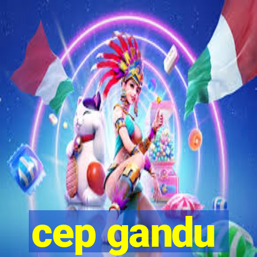 cep gandu