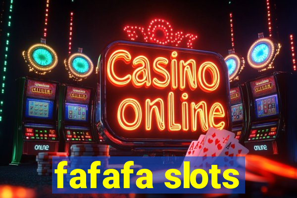 fafafa slots