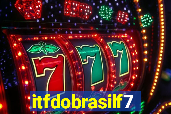 itfdobrasilf7