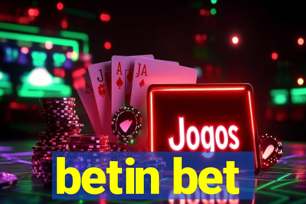 betin bet