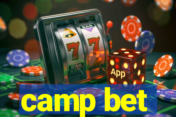 camp bet