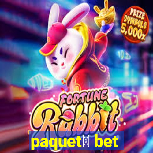 paquet谩 bet