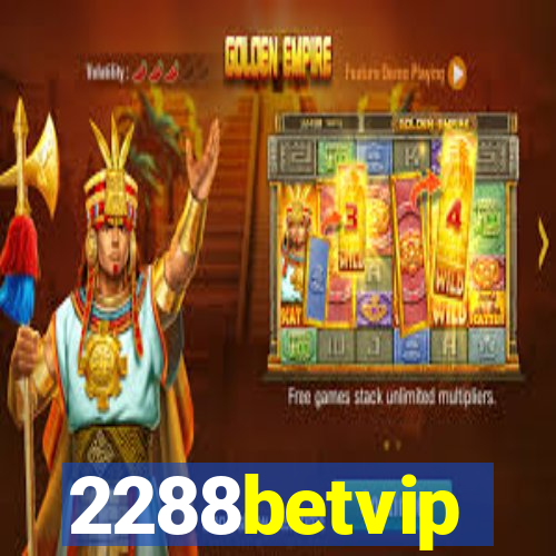 2288betvip