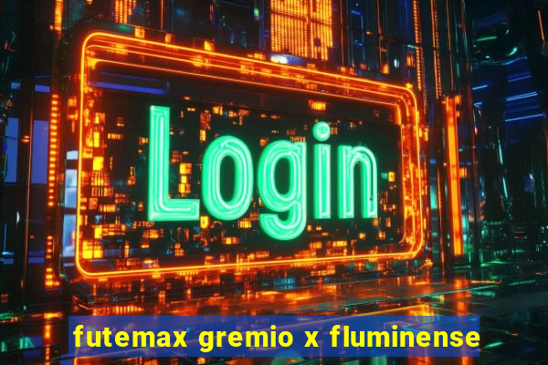 futemax gremio x fluminense