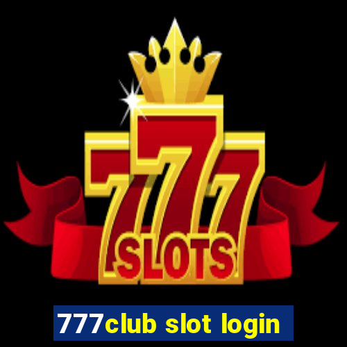 777club slot login