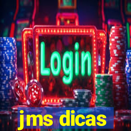 jms dicas