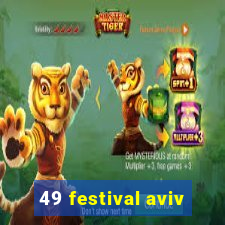 49 festival aviv