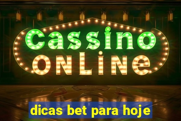 dicas bet para hoje