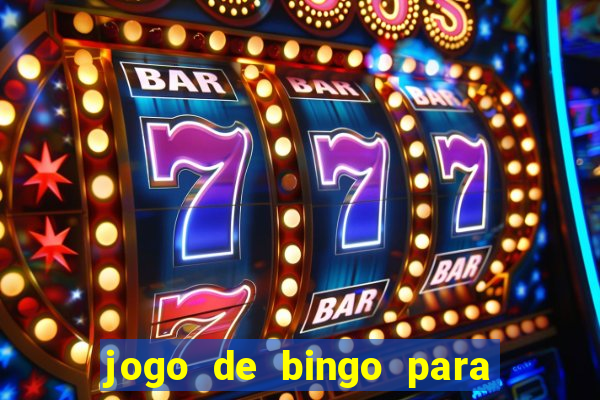 jogo de bingo para ganhar dinheiro de verdade