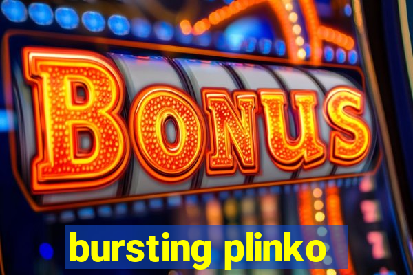 bursting plinko