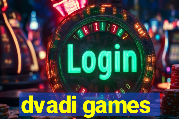 dvadi games